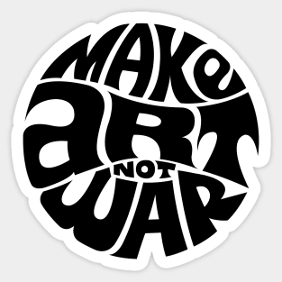 Make Art Not War Sticker